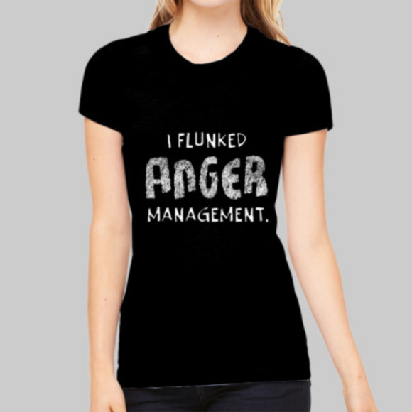 I Flunked Anger Management Funny T-Shirt - Picture 1 of 2